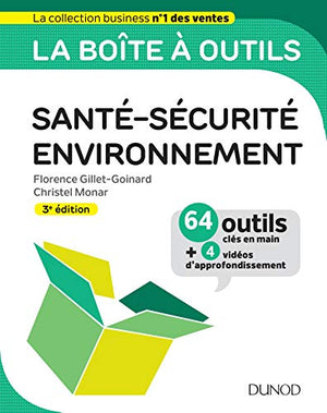 La boîte à outils Santé-Sécurité-Environnement - 3e éd. - 64 outils et méthodes