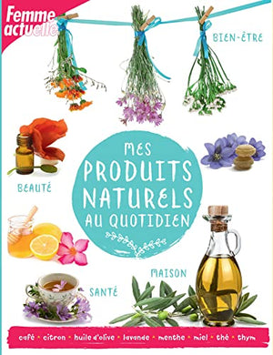 Mes produits naturels au quotidien