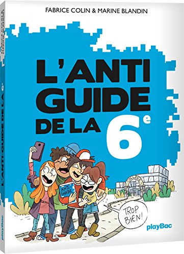 L'Anti-guide de la 6e