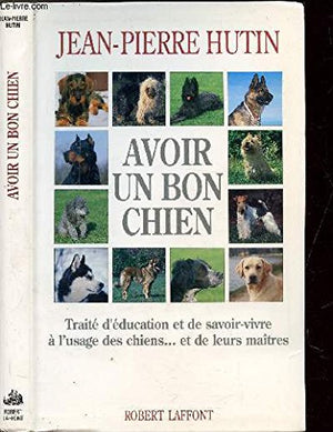 Avoir un bon chien