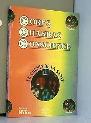 Corps Chakras Conscience