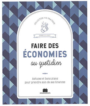 Faire des économies au quotidien