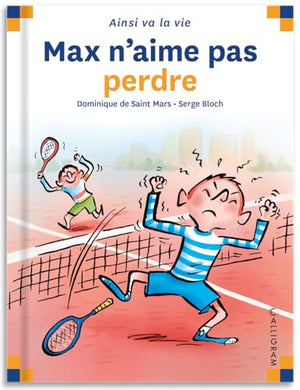 Max n'aime pas perdre