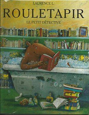 Rouletapir, le petit détective