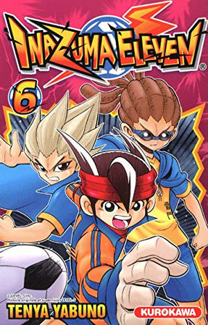 Inazuma Eleven - tome 06