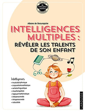 ... intelligences multiples : révéler les talents de son enfant