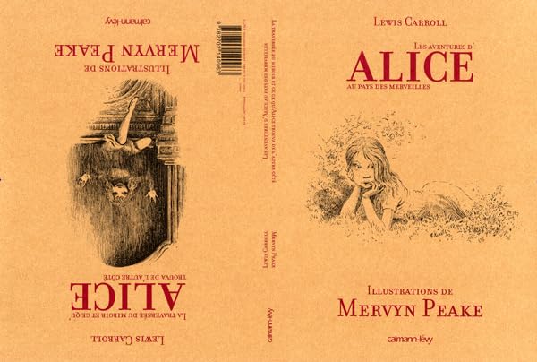 Alice au Pays des merveilles suivi de La Traversée du miroir: Illustrations de Mervyn Peake