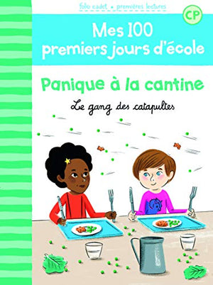 100 premiers jours - Panique à la cantine