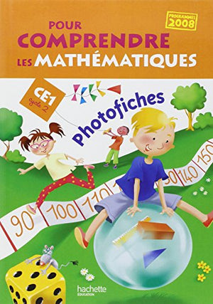 Pour comprendre les mathématiques CE1 - Photofiches - Ed.2009