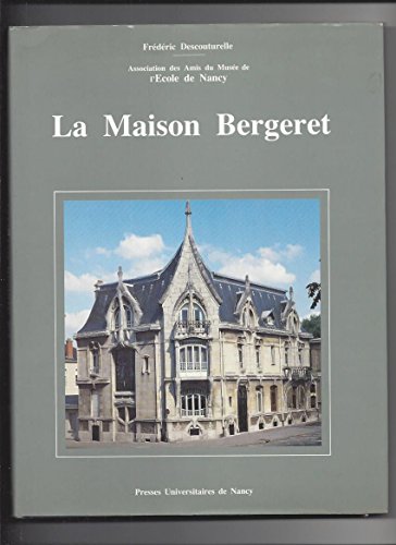 La maison Bergeret - 1903-1904