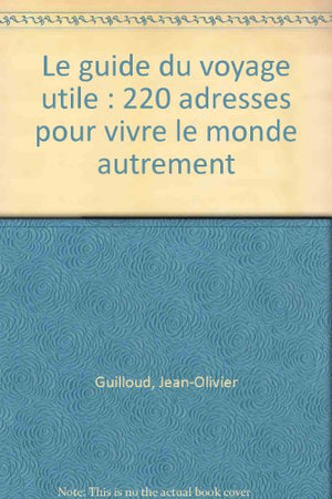 Le guide du voyage utile