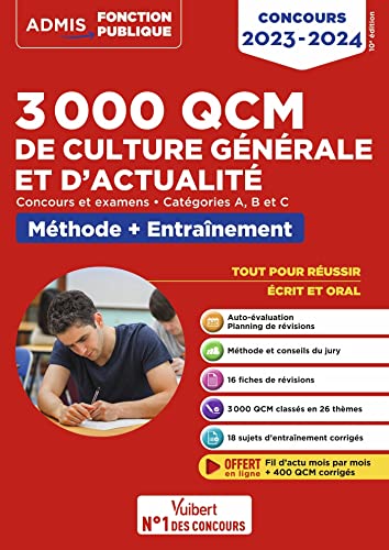 3000 QCM de culture générale et d'actualité - Méthode et entraînement - Catégories A, B et C: Concours 2023-2024