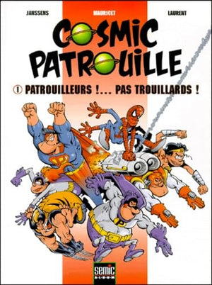 Cosmic patrouille, numéro 1