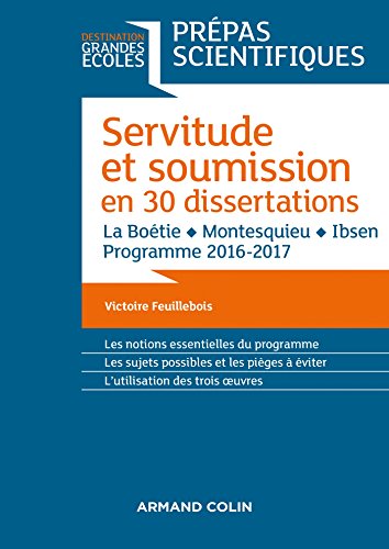 Servitude et soumission en 30 dissertations Prépas Scientifiques