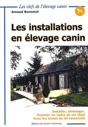 Les installations en élevage canin