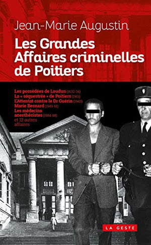 Grandes affaires criminelles de Poitiers