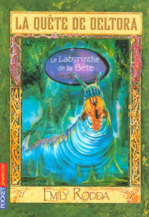 La quête de Deltora - Le Labyrinthe de la Bête