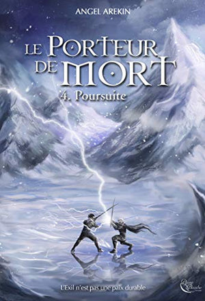 Le Porteur de Mort, tome 4 : Poursuite