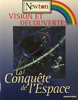 La conquete de l'espace