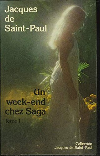 Un week-end chez saga (premiere partie)