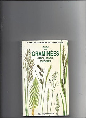 Guide des graminées, carex, joncs et fougères