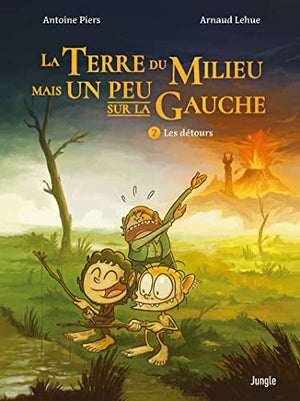 La Terre du Milieu mais un peu sur la gauche - Les Détours