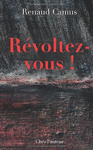 Révoltez-vous !