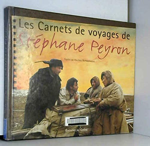 Les carnets de voyages de Stéphane Peyron