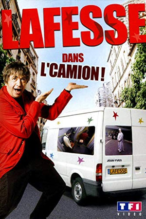 Jean-Yves Lafesse : dans l'camion !