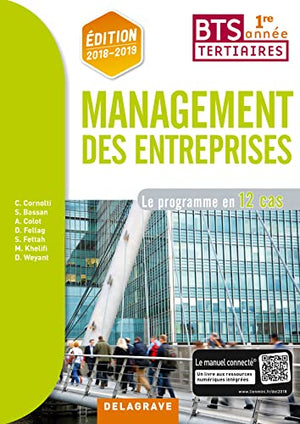 Management des entreprises 1re année BTS (2018) - Pochette élève: Le programme en 12 cas