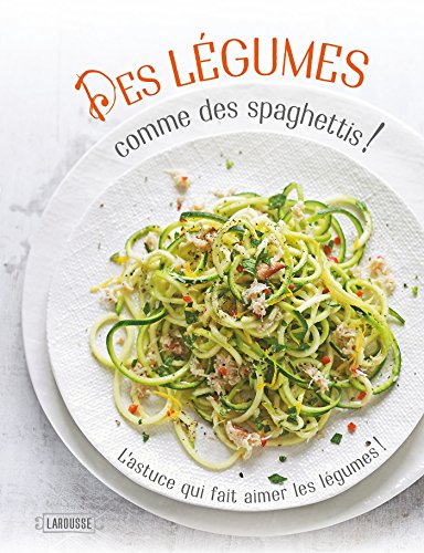 Spiralise - Des légumes comme des spaghettis !