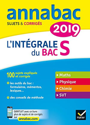 Annales Annabac 2019 L'intégrale Bac S