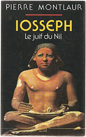 Iosseph, le Juif du Nil