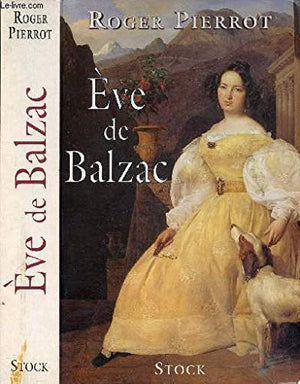 Eve de Balzac : Biographie