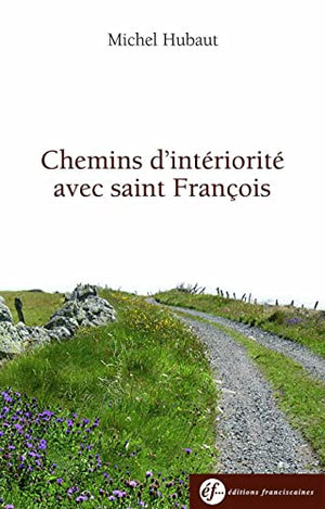 Chemins d'intériorité avec saint François