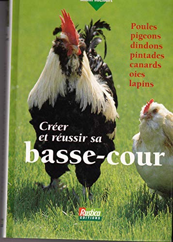 Reussir Sa Basse-Cour