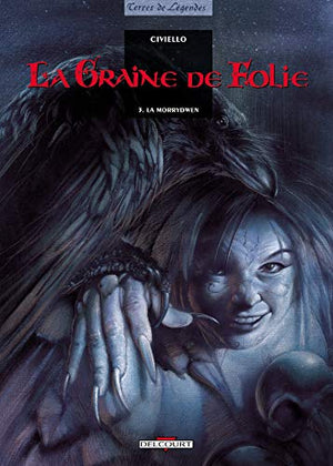 La graine de folie, tome 3