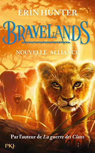 Bravelands - Tome 1 : Nouvelle alliance