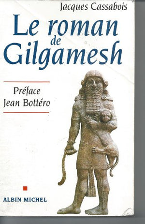 Le Roman de Gilgamesh