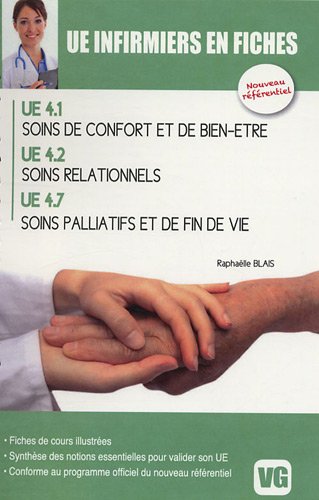 UE 4.1 : Soins de confort et de bien-être - UE 4.2 : Soins relationnels - UE 4.7 : Soins palliatifs et de fin de vie