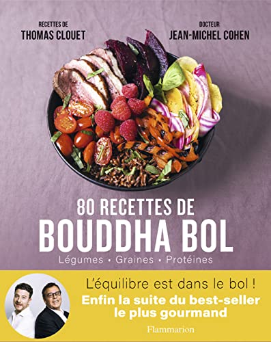 80 recettes de Bouddha bol: Légumes - Graines - Protéines (2)