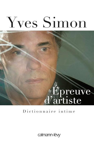 Épreuve d'artiste: Dictionnaire intime