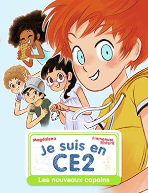 Je suis en CE2 - Les nouveaux copains