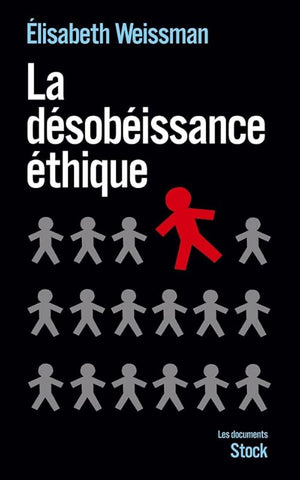 La désobéissance éthique