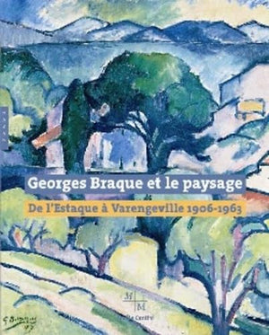 Georges Braque et le paysage