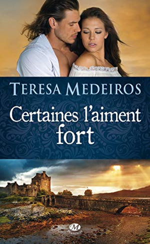 Certaines l'aiment fort