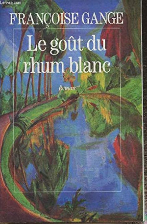 Le goût du rhum blanc