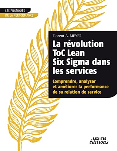 La révolution ToC Lean Six Sigma dans les services