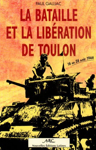 La bataille et la libération de Toulon