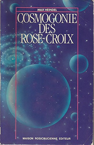Cosmogonie Des Rose-Croix. 15eme Edition